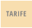 TARIFE