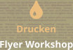  Drucken Flyer Workshop
