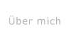 Über mich