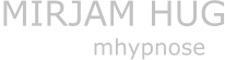 MIRJAM HUG             mhypnose